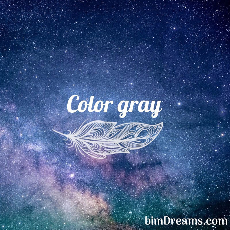 Color gray