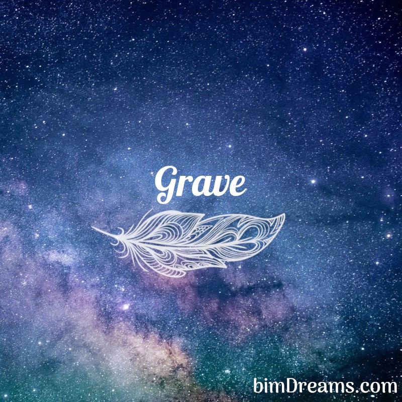 Grave Dream Interpretation Book BimDreams