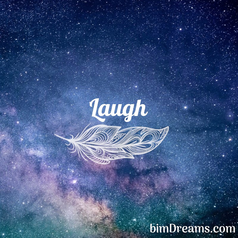 Laugh