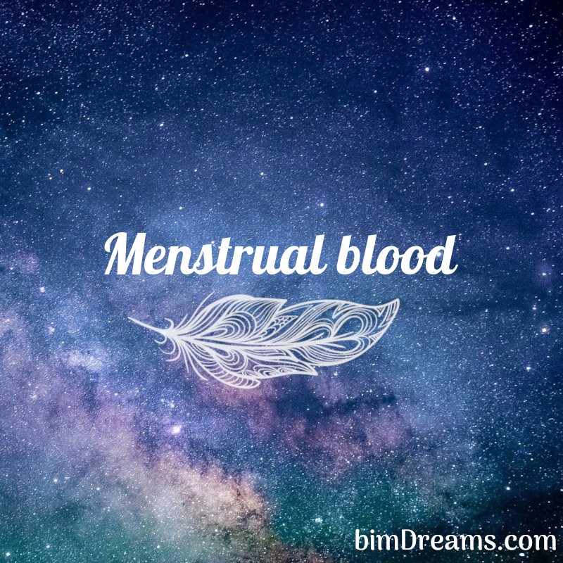 Menstrual blood